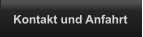 Kontakt und Anfahrt